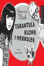 Okładka - Tarantula, Klops i Herkules. Przygoda pierwsza - Joanna Olech