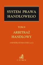 Okładka - Arbitraż handlowy. Tom 8 - Stanisław Włodyka, Sławomir Dudzik, Maria Hauser