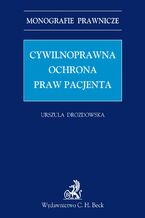 Cywilnoprawna ochrona praw pacjenta