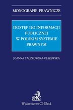 Okadka ksiki Dostp do informacji publicznej w polskim systemie prawnym