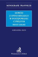 Dowód z opinii biegłego w postępowaniu cywilnym. Biegły lekarz