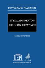 Okadka ksiki Etyka adwokatw i radcw prawnych