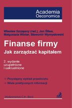 Okładka - Finanse firmy. Jak zarządzać kapitałem - Jan Śliwa, Małgorzata Winter, Sławomir Wymysłowski