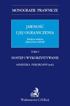 Okładka - Jawność i jej ograniczenia. Dostęp i wykorzystywanie. Tom 5 - Agnieszka Piskorz-Ryń