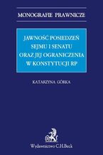 Jawność posiedzeń Sejmu i Senatu oraz jej ograniczenia w Konstytucji RP