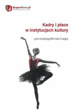 Okładka - Kadry i płace w instytucjach kultury - Michał Culepa