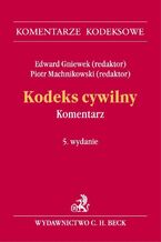 Okładka - Kodeks cywilny. Komentarz - Beata Burian, Andrzej Cisek, Wojciech Dubis, Edward Gniewek