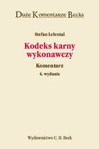 Okładka - Kodeks karny wykonawczy. Komentarz. Wydanie 4 - Stefan Lelental