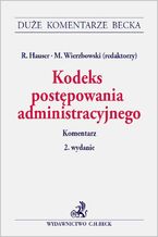 Okładka - Kodeks postępowania administracyjnego. Komentarz - Roman Hauser, Marek Wierzbowski, Piotr Gołaszewski