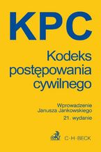 Okładka - Kodeks postępowania cywilnego - Janusz Jankowski