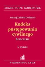 Okładka - Kodeks postępowania cywilnego. Komentarz - Andrzej Zieliński