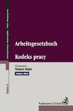 Okładka - Kodeks pracy. Arbeitsgesetzbuch. Wydanie 4 - Tomasz Major