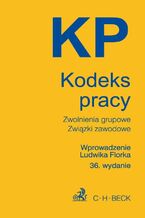 Okładka - Kodeks pracy. Wydanie 36 - Ludwik Florek