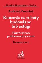 Okładka - Koncesja na roboty budowlane lub usługi - Andrzej Panasiuk