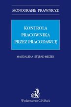 Kontrola pracownika przez pracodawcę