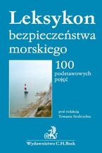 Okładka - Leksykon bezpieczeństwa morskiego. 100 podstawowych pojęć - Tomasz Szubrycht