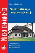 Okładka - Nacjonalizacja i reprywatyzacja - Konrad Osajda