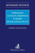 Nieważność czynności prawnych w prawie spółek kapitałowych