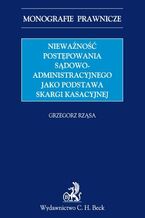 Nieważność postępowania sądowoadministracyjnego jako podstawa skargi kasacyjnej