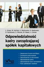 Okładka - Odpowiedzialność kadry zarządzającej spółek kapitałowych - Michał Kuliński, Łukasz Krupa, Katarzyna Maćkowska