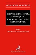 Odpowiedzialność karna za przestępstwo kopiowania zewnętrznej postaci produktu