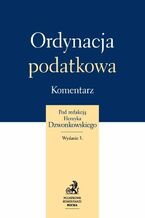 Okładka - Ordynacja podatkowa. Komentarz - Henryk Dzwonkowski