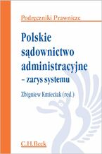 Okładka - Polskie sądownictwo administracyjne - zarys systemu - Zbigniew Kmieciak