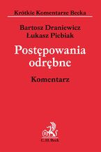 Okładka - Postępowania odrębne. Komentarz - Bartosz Draniewicz, Łukasz Piebiak