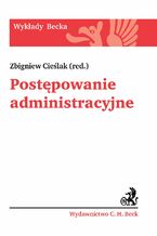 Okładka - Postępowanie administracyjne - Zbigniew Cieślak, Wojciech Federczyk, Michał Klimaszewski