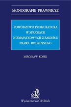 Powództwo prokuratora w sprawach niemajątkowych z zakresu prawa rodzinnego