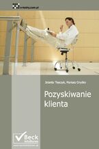 Okładka - Pozyskiwanie klienta - Jolanta Tkaczyk, Mariusz Onyśko