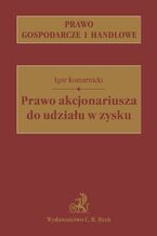 Okładka - Prawo akcjonariusza do udziału w zysku - Igor Komarnicki