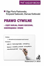 Okładka - Prawo cywilne (część ogólna, prawo rzeczowe, zobowiązania i spadki) - Krzysztof Sadowski