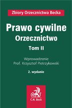 Okładka - Prawo cywilne. Orzecznictwo. Tom II - Krzysztof Pietrzykowski