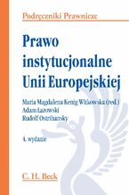 Okładka - Prawo instytucjonalne Unii Europejskiej - Maria Magdalena Kenig Witkowska, Adam Łazowski