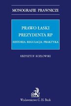 Okładka - Prawo łaski Prezydenta RP - Krzysztof Kozłowski