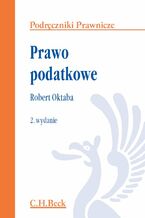 Okładka - Prawo podatkowe. Wydanie 2 - Robert Oktaba