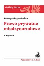 Okładka - Prawo prywatne międzynarodowe - Katarzyna Bagan-Kurluta