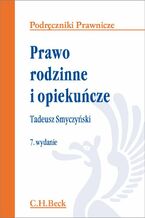 Okładka - Prawo rodzinne i opiekuńcze. Wydanie 7 - Tadeusz Smyczyński