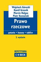 Okładka - Prawo rzeczowe Pytania. Kazusy. Tablice - Wojciech Górecki, Kamil Grzesik, Marcin Hałgas