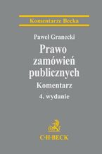 Okładka - Prawo zamówień publicznych. Komentarz - Paweł Granecki