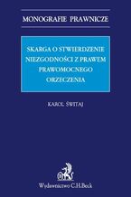 Skarga o stwierdzenie niezgodności z prawem prawomocnego orzeczenia