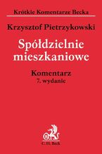 Okładka - Spółdzielnie mieszkaniowe. Komentarz - Krzysztof Pietrzykowski