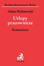 Okładka - Urlopy pracownicze. Komentarz - Adam Malinowski