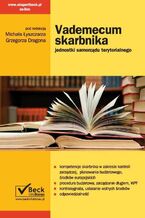 Okładka - Vademecum skarbnika jednostki samorządu terytorialnego - Michał Łyszczarz, Grzegorz Dragon