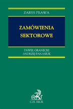 Okładka - Zamówienia sektorowe - Paweł Granecki, Andrzej Panasiuk