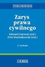 Okładka - Zarys prawa cywilnego. Wydanie 2 - Edward Gniewek, Piotr Machnikowski