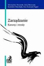 Okładka - Zarządzanie. Kanony i trendy - Opracowanie zbiorowe