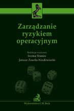 Okładka - Zarządzanie ryzykiem operacyjnym - Iwona Staniec, Janusz Zawiła-Niedźwiecki