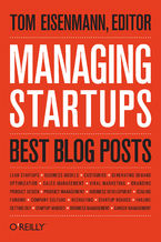 Okładka - Managing Startups: Best Blog Posts - Thomas Eisenmann